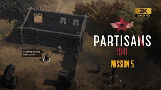 Partisans 1941  Mission 5 Playthrough 1440p [upl. by Ardnajela]