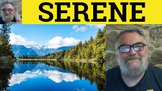 🔵 Serene Meaning  Serenity Examples  Define Serene  Describing People  Serene Serenity [upl. by Akcinat]