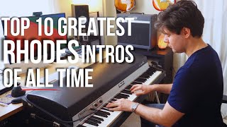 TOP 10 Greatest Rhodes Piano Intros of ALL TIME [upl. by Atsev638]