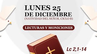 Lecturas y Moniciones Solemnidad de la Natividad del Señor ciclo B  cathopray [upl. by Akcire]