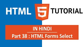 HTML Tutorial in Hindi Part 38  HTML Forms Select Option [upl. by Oknuj]