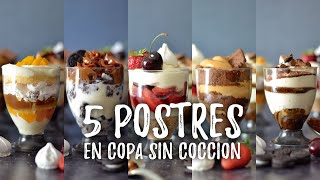 5 Postres en copa sin cocción [upl. by Ecnar475]