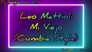 Mi Viejo Cumbia Style Dj Sergio Lea Mix [upl. by Sihtam]