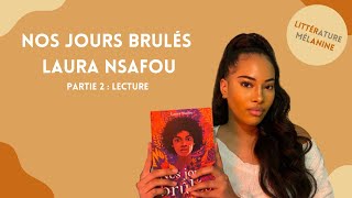 Nos jours brûlés Laura Nsafou  Partie 2  Lecture [upl. by Brittany766]