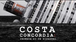 Costa Concordia Cronaca di un disastro  Documentario completo [upl. by Trelu791]