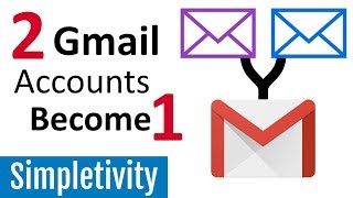 How to Combine 2 Email Accounts Gmail Forwarding Tutorial [upl. by Vin]