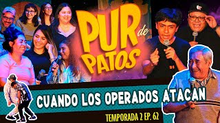 CUANDO LOS OPERADOS ATACAN  Pur de Patos T2 Ep 33 24072024 [upl. by Hortensia]