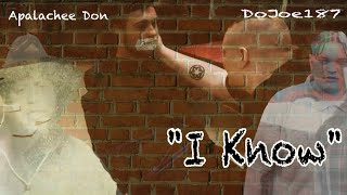 Apalachee Don x DoJoe187  I KNOW Official Music Video [upl. by Anirol488]