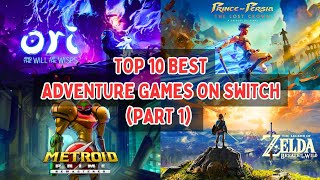 Top 10 Best Adventure Games On Nintendo Switch  2024  Part 1 [upl. by Zerat]