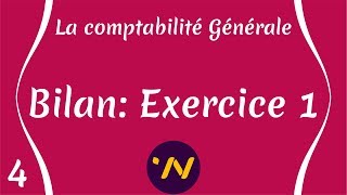 4 Bilan  Exercice 1 quotComptabilité généralequot [upl. by Salot]