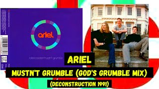 Ariel  Mustnt Grumble Gods Grumble Mix [upl. by Naej779]