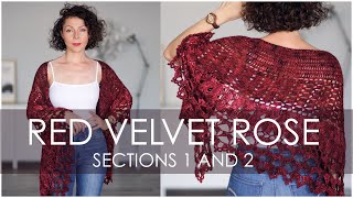 RED VELVET ROSE Sections 1 and 2  How To Crochet a Stunning and Elegant Shawl  Wrap [upl. by Chauncey794]