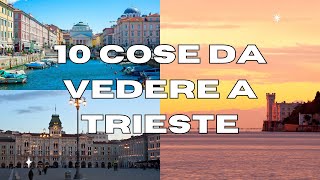 10 Cose da vedere a TRIESTE  GUIDA TURISTICA [upl. by Deacon325]