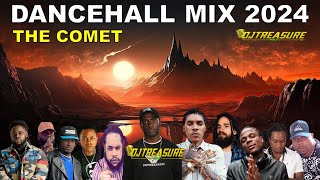 DANCEHALL MIX 2024  THE COMET  VYBZ KARTEL MASICKA KRAFF  DJ TREASURE [upl. by Fiedling]