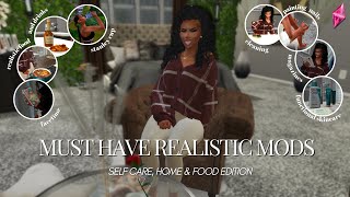 40 MUST HAVE Realistic Mods 2024 Self Care Home amp Food Edition  The Sims 4 [upl. by Ennairol818]