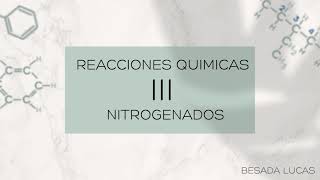 4° CLASE QUÍMICA ORGÁNICA  Reacciones químicas de compuestos nitrogenados e ISOMERÍA [upl. by Aryn]