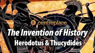 The Invention of History Herodotus and Thucydides [upl. by Carlos]