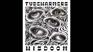 TUBE WARMERS  Wisdoom Full Album 2023 [upl. by Cutlerr7]