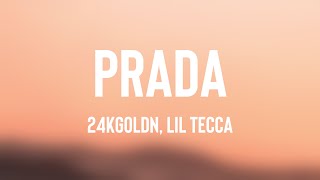 Prada  24KGoldn Lil Tecca Lyrics Version 🐝 [upl. by Elizabet]