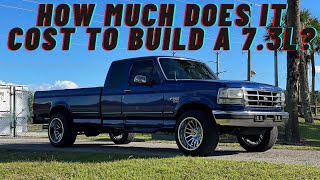 My built 73L Powerstroke costs how much [upl. by Sydelle327]