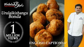 venkatesh bhat makes urulaikizhangu bonda  recipe in tamil  allo bonda  tasty evening snacks [upl. by Findlay321]