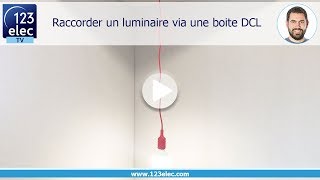 Raccorder un luminaire via une boite DCL [upl. by Nykal]