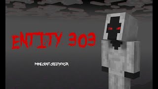 minecraft creepypasta entity 303 [upl. by Danzig714]