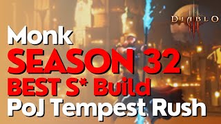 Diablo 3 Season 32 Monk PoJ Tempest Rush Build Guide [upl. by Eitsym]