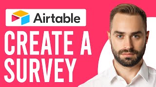 How to Create a Survey in Airtable A StepbyStep Guide [upl. by Eignat]