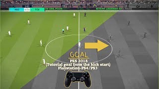 PES 2018Tutorial goal from the kick startPlaystationPS4PS3 [upl. by Aicenaj]