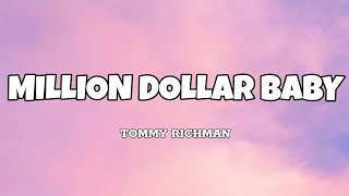 Million Dollar Baby  Tommy Richman Lyrics [upl. by Arakihc]