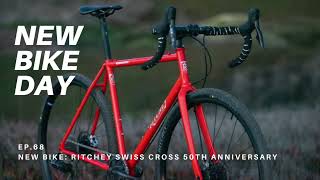 New Bike Day EP68 New bike Ritchey Swiss Cross 50th Anniversary [upl. by Bronwen]