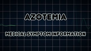 Azotemia Medical Symptom [upl. by Okeim]