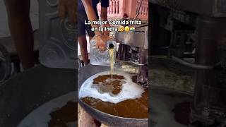 ¿Te atreverías a probar la comida frita más famosa y rica en la India 😱😥🤯🇮🇳 [upl. by Reiss]