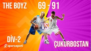 The Boyz  Çukurbostan  Div 2  Sporsepeti Basketbol Ligi [upl. by Jyoti]