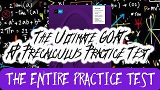 The Ultimate GOAT AP Precalculus Practice Test THE ENTIRE EXAM [upl. by Zirkle]