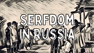 Serfdom in Russia [upl. by Haskel]