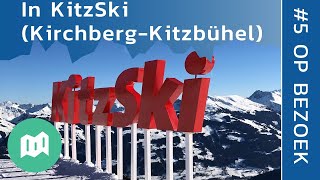 In het skigebied KitzSki Kirchberg  Kitzbühel  Op bezoek 5 [upl. by Arella]