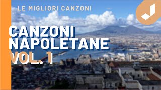 CANZONI NAPOLETANE  Vol 1  Musica partenopea [upl. by Beverlie]