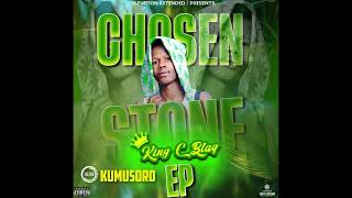 3King C blaqKumusoroChosenStone EP [upl. by Montague360]