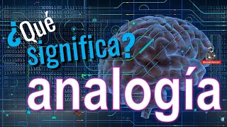 ¿Qué Significa analogía quésignifica analogia [upl. by Nairadal599]