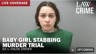 LIVE  Baby Girl Stabbing Murder Trial  GA V Chloe Driver  Day 3 [upl. by Ahsrav]