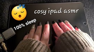 asmr soft amp cozy iPad tapping for 100 sleep  feat deep bassy tapping halfway through [upl. by Esiralc641]