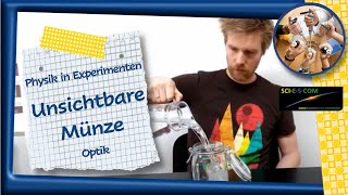 Physik in Experimenten  Optik  1 Unsichtbare Münze [upl. by Wolpert]