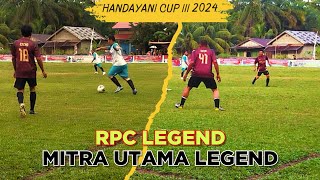 Serunya Duo Legend Bersua  RPC Legend vs Mitra Utama Legend  Handayani Cup III 2024  Rokan Hulu [upl. by Chamberlin]