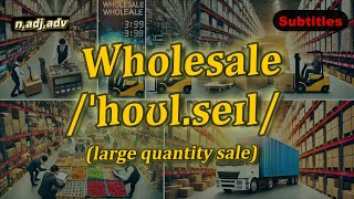 Wholesale meaning large quantity sale with 5 examples [upl. by Tinaret706]