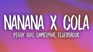 Nanana x Cola TikTok Remix  Peggy Gou Camelphat Elderbrook Lyrics [upl. by Latsirc]