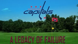 The Washington Capitals A Legacy of Failure 19742018 [upl. by Maddox]