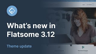 Whats new in Flatsome 312 Theme Update video [upl. by Marduk705]