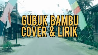 GUBUK BAMBU  MEGGI Z  Cover  Lirik  SUCI AGUSTIN [upl. by Zavala554]